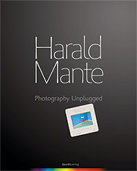 Harald Mante - Photography unplugged